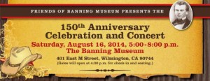 Banning Museum 150 Year Anniversary